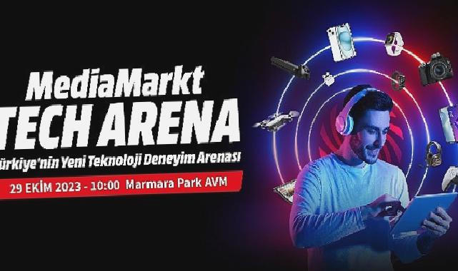 MediaMarkt, Türkiye’nin Yeni Teknoloji Deneyimi Mağazası Tech Arena’yı Özel Bir Kampanyayla Açıyor
