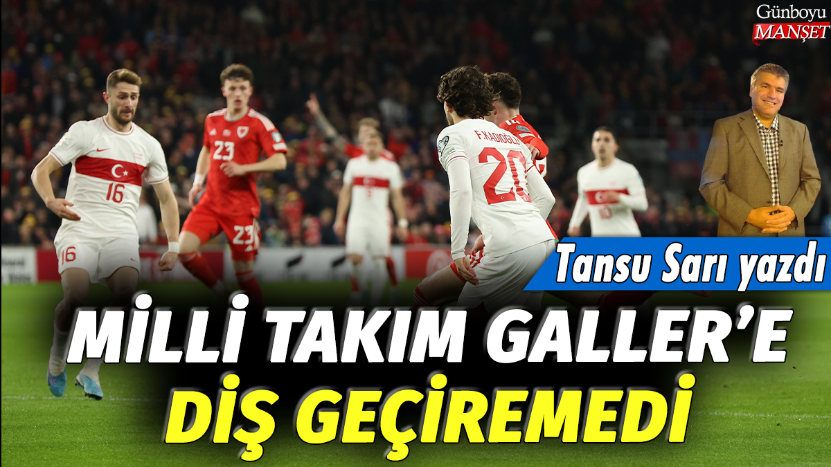 Milli takım Galler’e karşı zorlandı: Tansu Sarı yorumladı…
