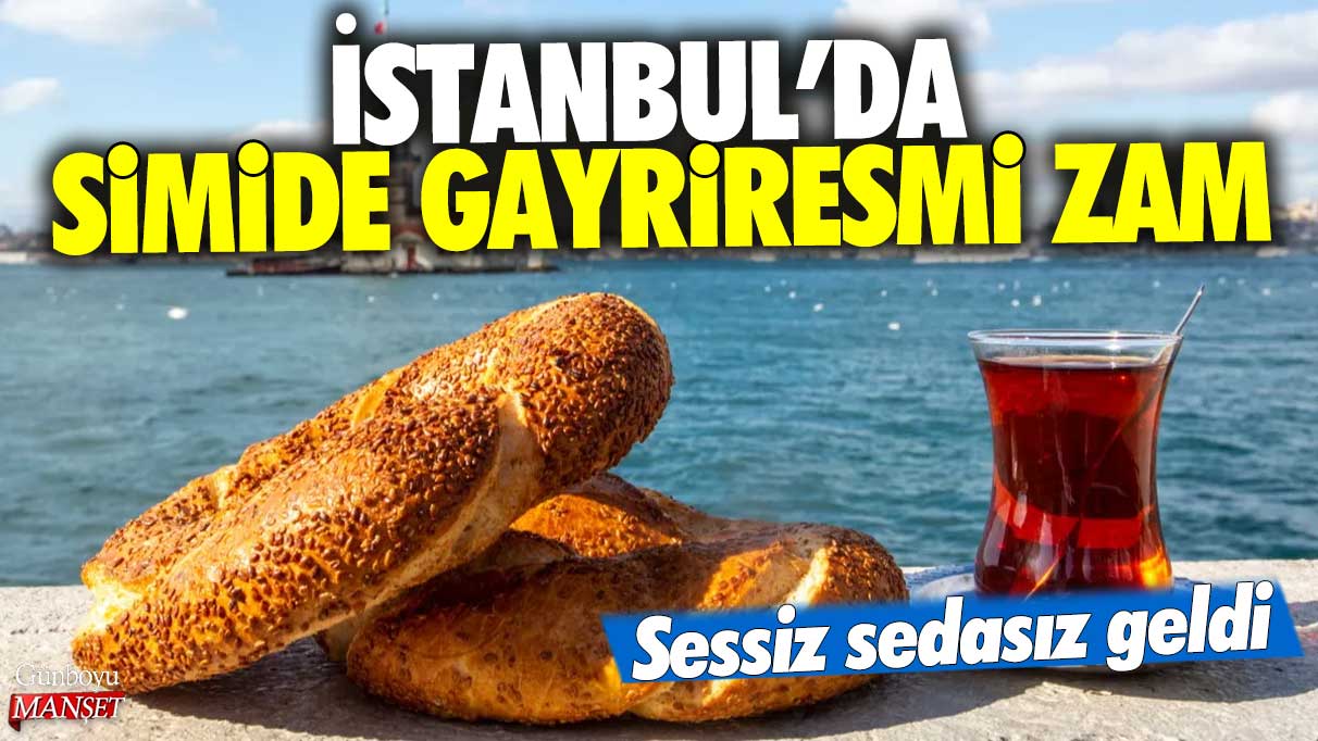 İstanbul’da Simide Sessizce Yapılan Zam!