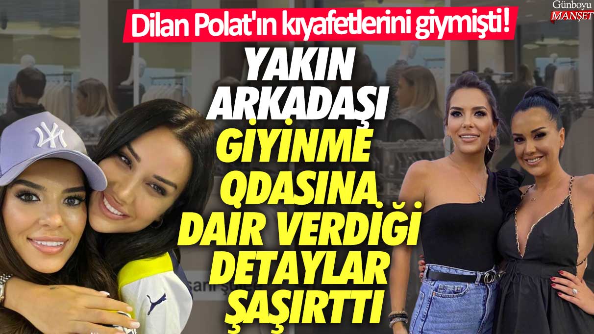 Dilan Polat’ın kıyafetleri Canan Toprak’ın giyinme odasında bulundu! Detaylar şaşırttı.