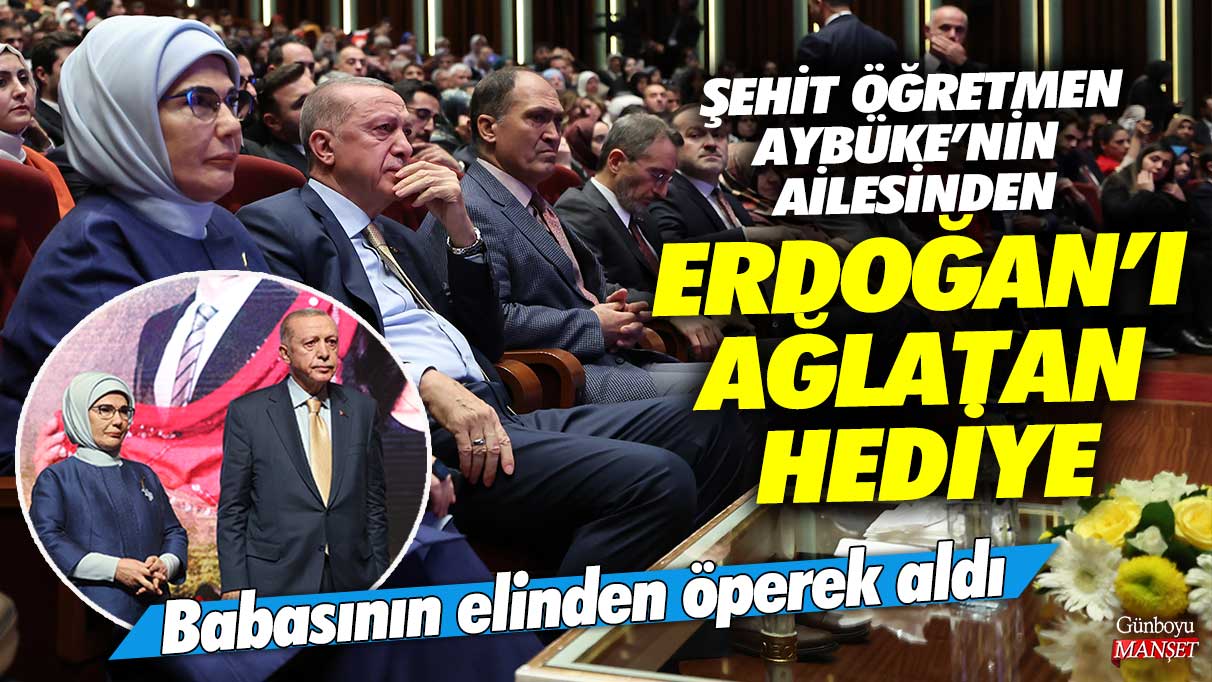Şehit öğretmen Aybüke Yalçın’ın ailesi, Erdoğan’a duygusal bir hediye verdi! Hediyesini babasının elinden alarak aldı.