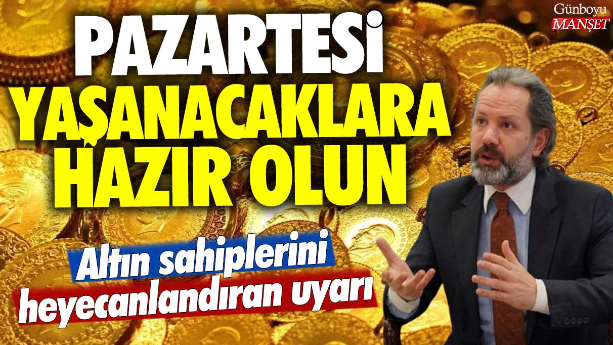 İslam Memiş’ten altın yatırımcılarını endişelendiren uyarı: Pazartesi için hazırlıklı olun!