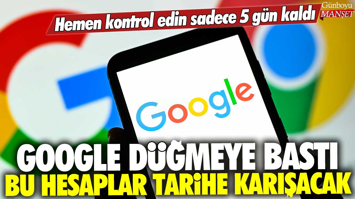 Google, hesapları tarihe gömecek: Geri sayım 5 gün başladı!