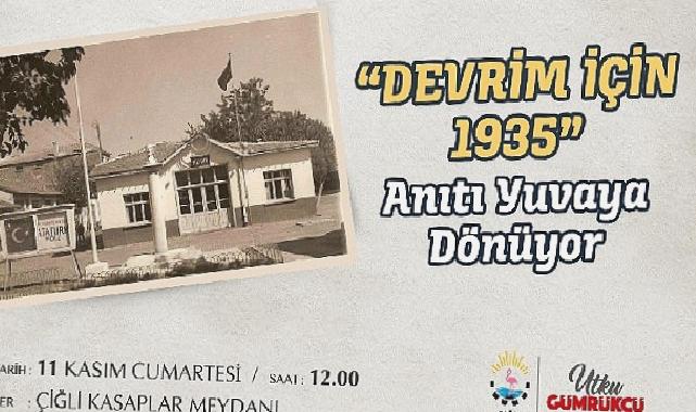 Çiğli Belediyesi “Devrim İçin 1935” Anıtını İlk Yerine Taşıyor