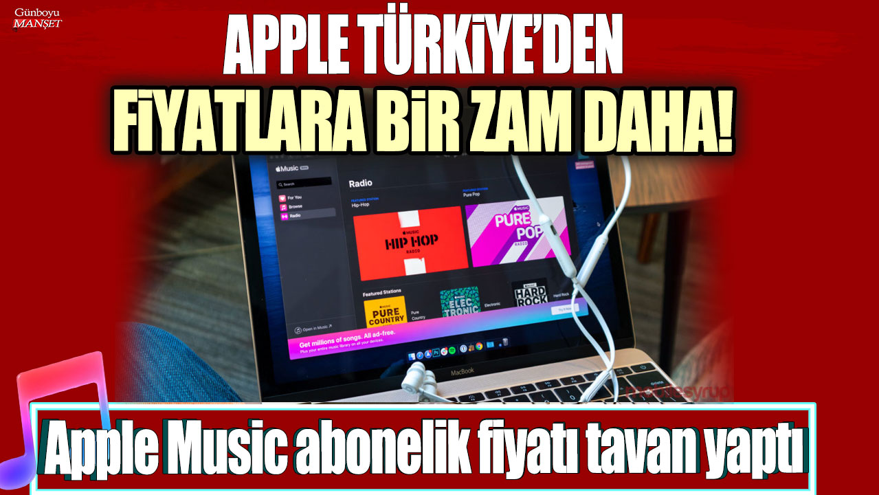 Apple Türkiye’den yeni bir zam daha: Apple Music abonelik ücreti arttı!