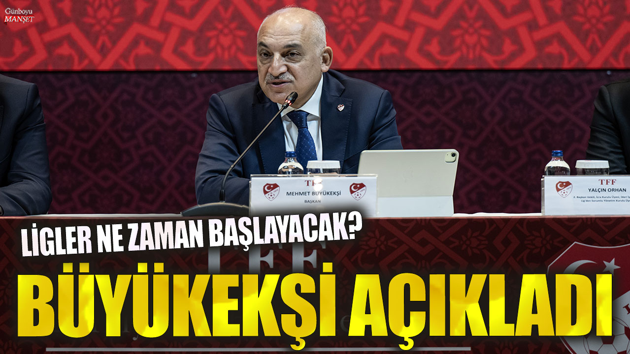 Mehmet Büyükekşi’den Son Dakika Liglerin Başlama Tarihi Hakkında Açıklama Geldi