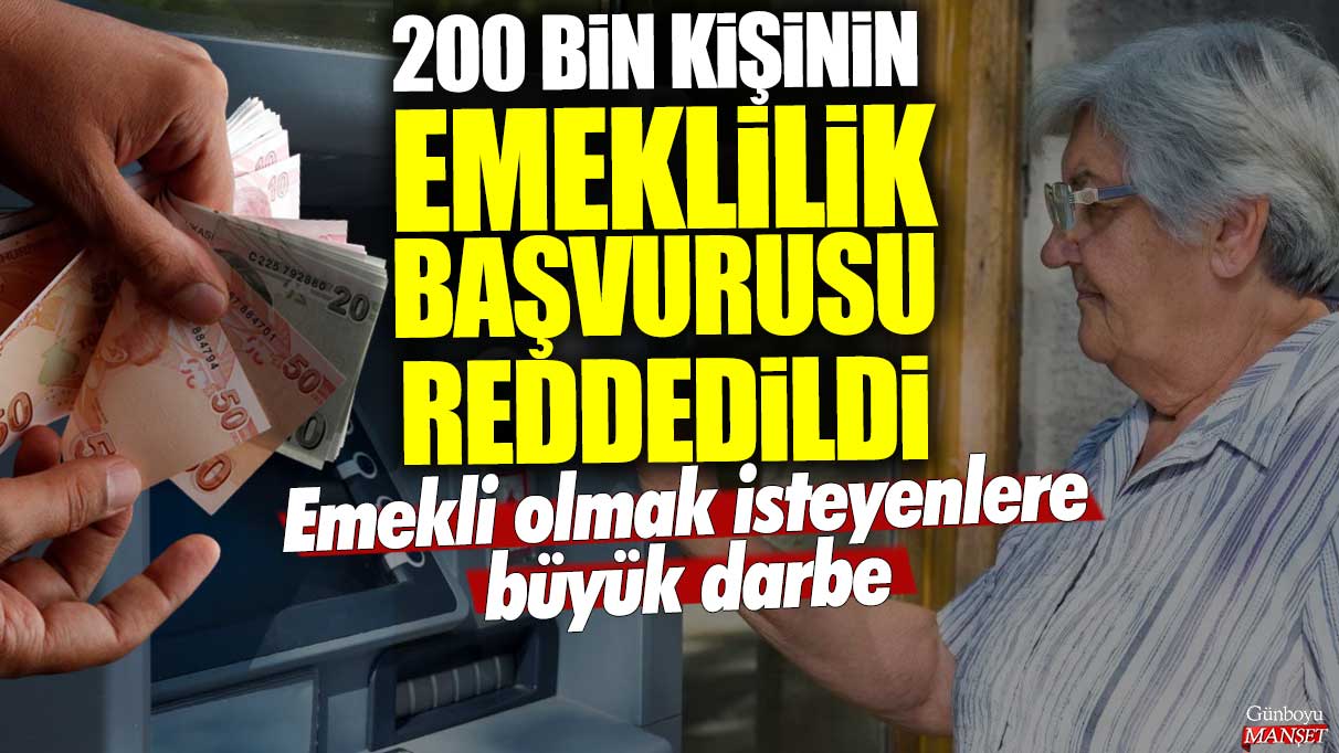 200 bin kişinin emeklilik başvurusu reddedildi, SSK, Bağ-Kur ve EYT’li milyonları ilgilendiriyor! Emekli olma umudu büyük bir darbe aldı!