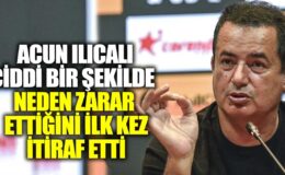 Acun Ilıcalı ilk kez ciddi bir şekilde neden zarar ettiğini itiraf etti.