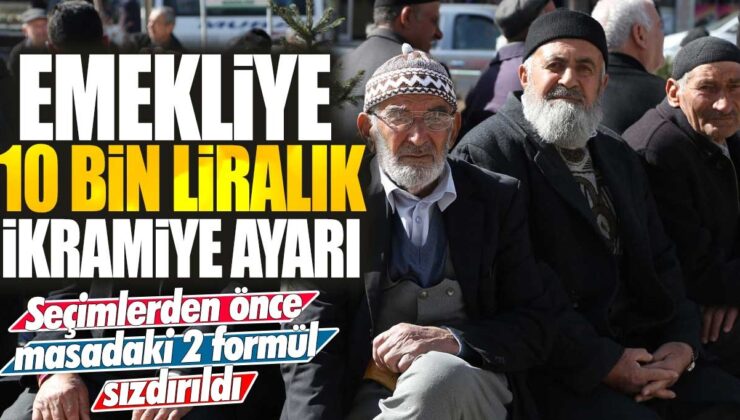 Emeklilere 10 bin lira ikramiye müjdesi! Seçim öncesi gizli formüller ortaya çıktı.