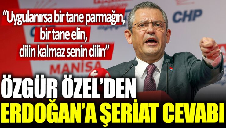 Özgür Özel, Erdoğan’ın şeriat talebine sert tepki verdi: “Eğer uygulanırsa, hiçbir özgürlüğün kalmaz!”