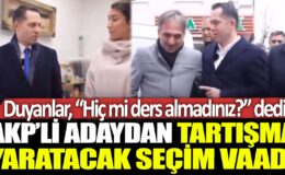 AKP’li adayın seçim vaadi tartışma yarattı: Eleştiri okları hedefine yöneltildi
