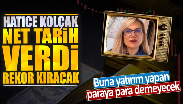 Hatice Kolçak, net bir tarih verdi ve rekor kıracağını iddia etti: Bu yatırıma para yatıranlar kazanacak.