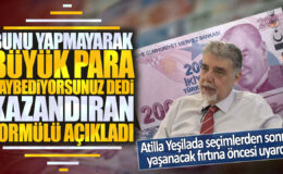 Finans uzmanı Atilla Yeşilada: “Bunu yapmayarak büyük para kaybediyorsunuz” dedi! İşte kazandıran formülü!