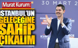 Murat Kurum: “Gelin Yarın Hep Birlikte İstanbul’un Geleceğine Sahip Çıkalım”