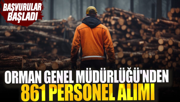 Orman Genel Müdürlüğü, 2024 Yılı İçin Dev İstihdam Hamlesi Başlatıyor!