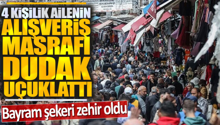 Bayram alışverişinde fiyatlar iki katına çıktı: Aileler cep yakıyor!