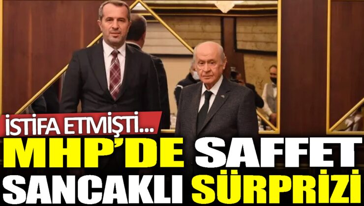 Saffet Sancaklı MHP’ye Geri Döndü!
