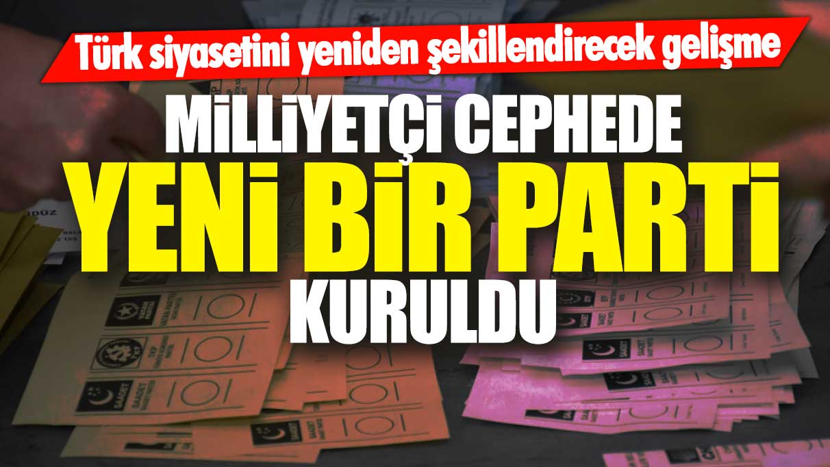 Türk Siyasetini Yeniden Şekillendirecek Gelişme: Milliyetçi Cephe’de Yeni Bir Parti Kuruluyor!